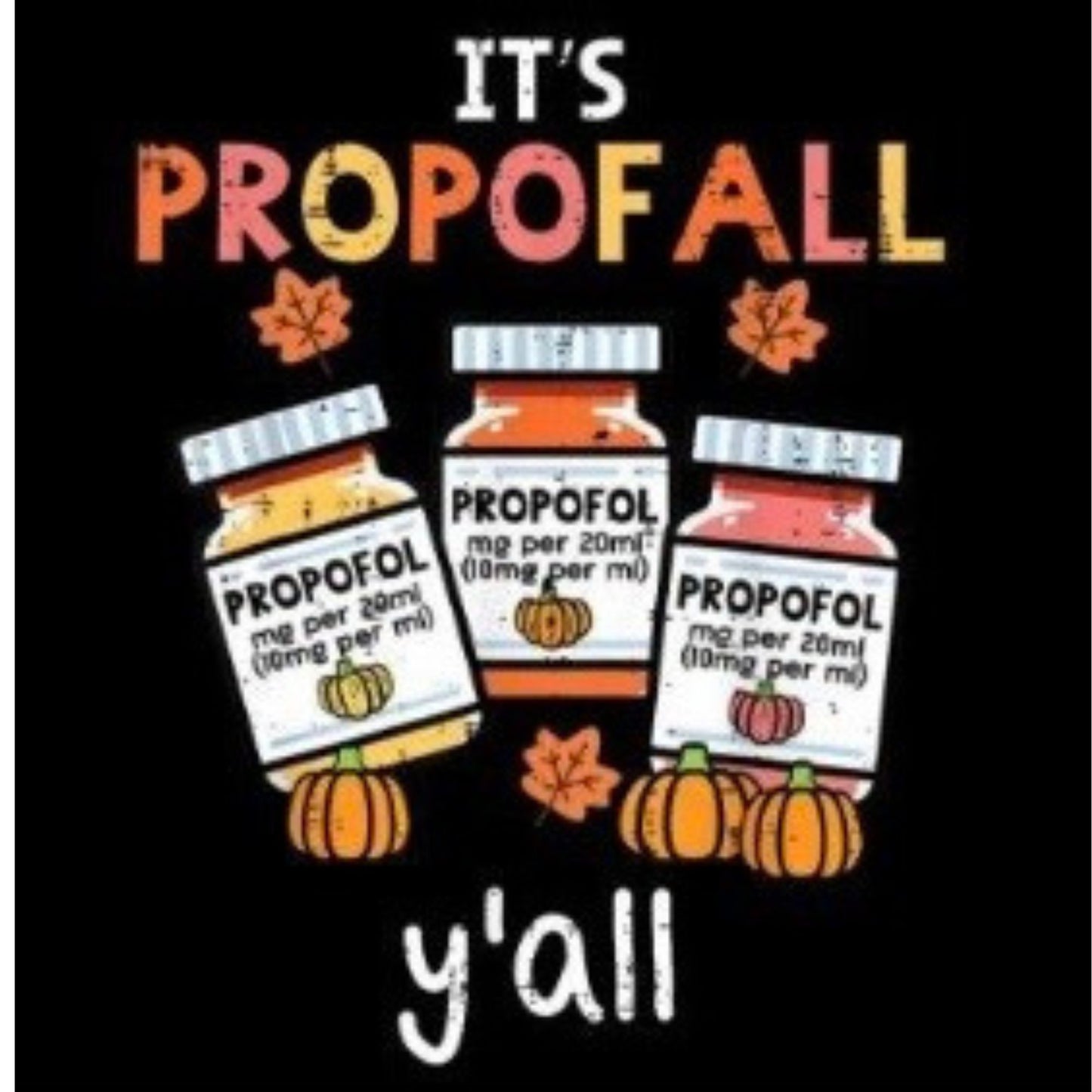 It's Propofall