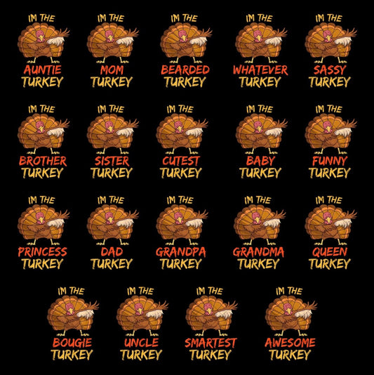 I'm The ____ Turkey