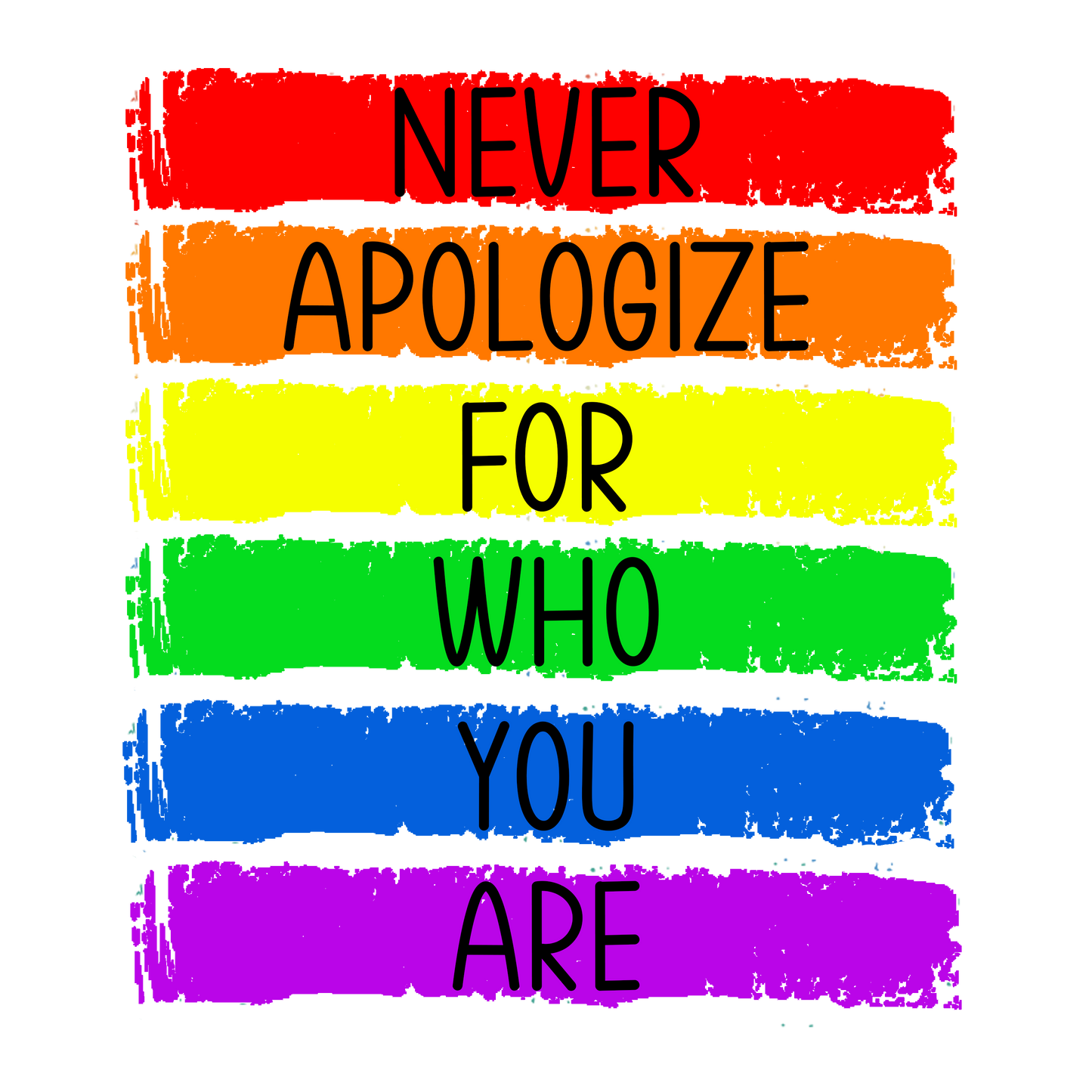Never Apologize DTF Print