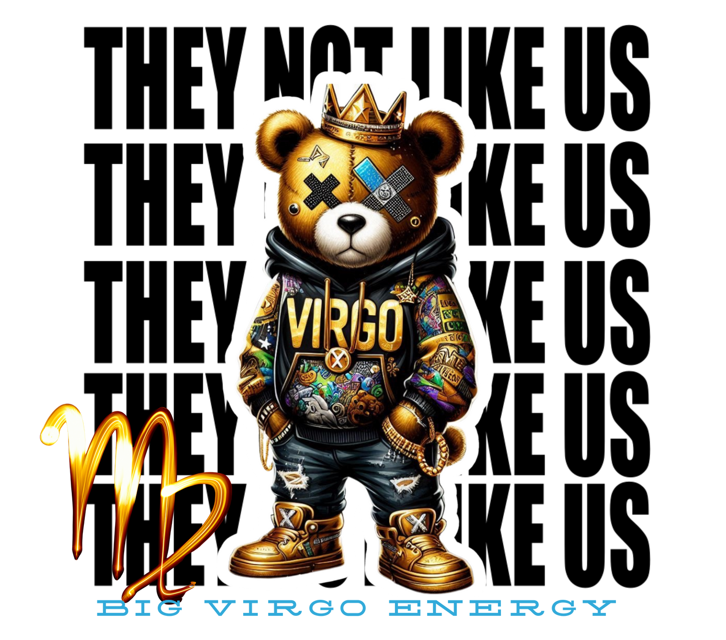 Virgo They Not Like Us DTF