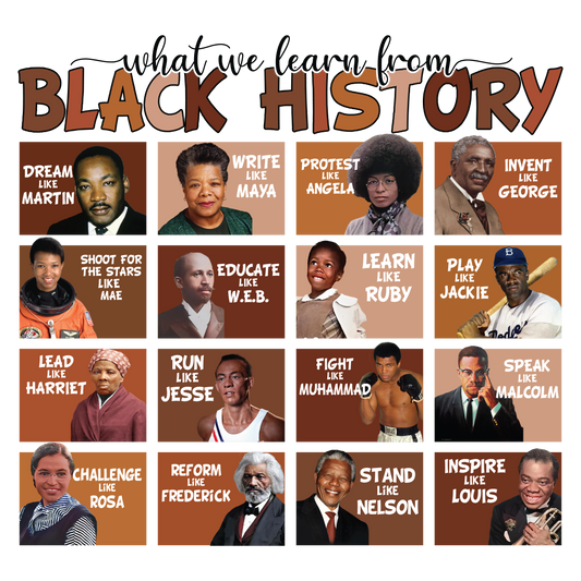 What We Learn Black History DTF Print