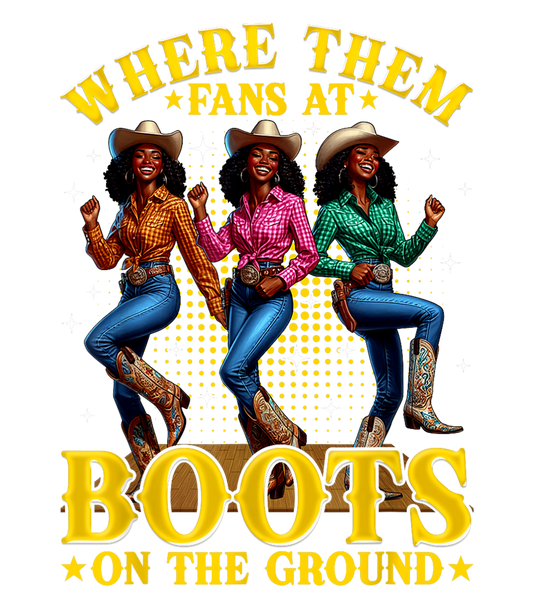 Boots On The Ground 7 DTF Print