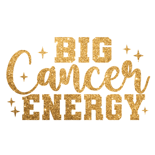 Big Cancer Energy DTF