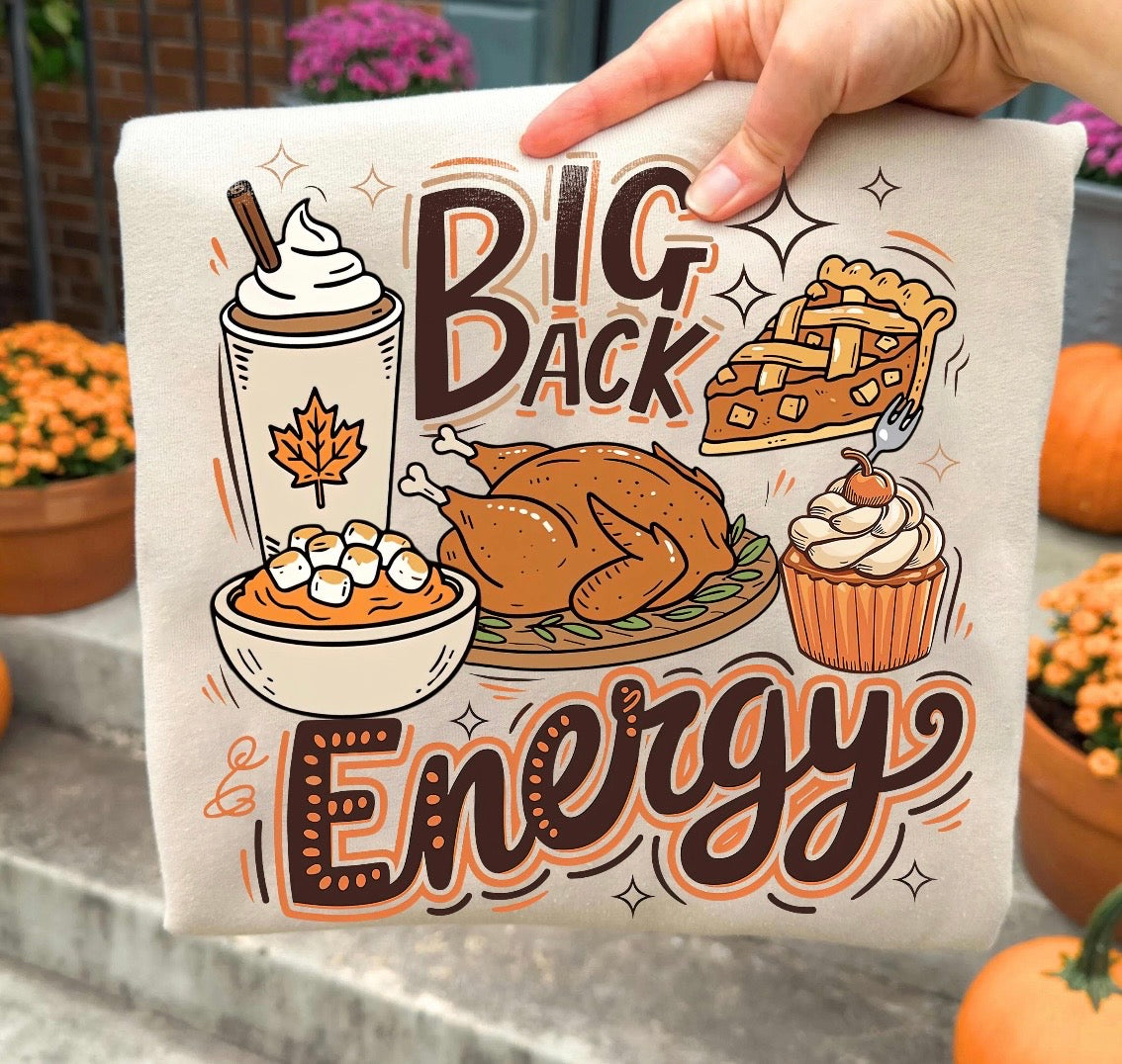 Big Back Energy Thanksgiving
